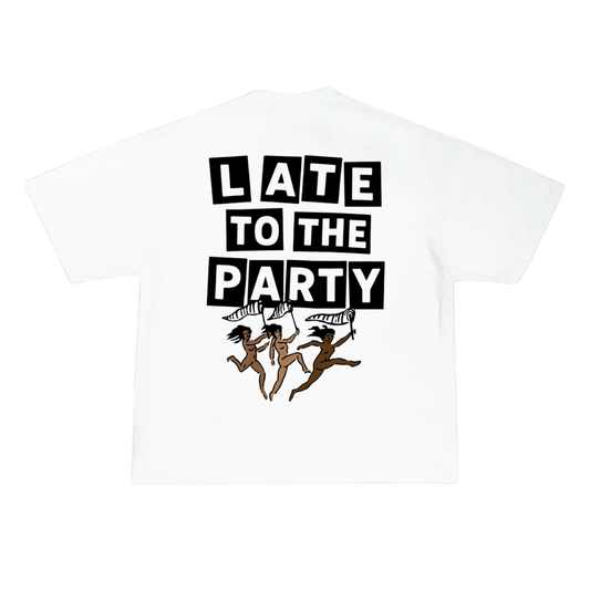 Late to the Party Tee: Friends